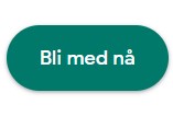 Bli med nå